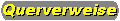 (Querverweise)